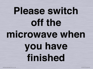Please switch off the microwave when you have finished